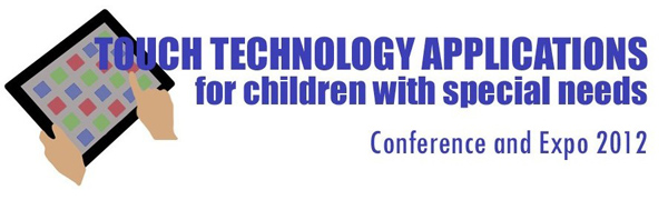 Touch Technology Applications for Children With Special Needs Conference and Expo